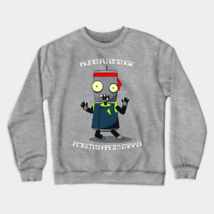 Kung Fu Zombie Robots From Mars Crewneck Sweatshirt